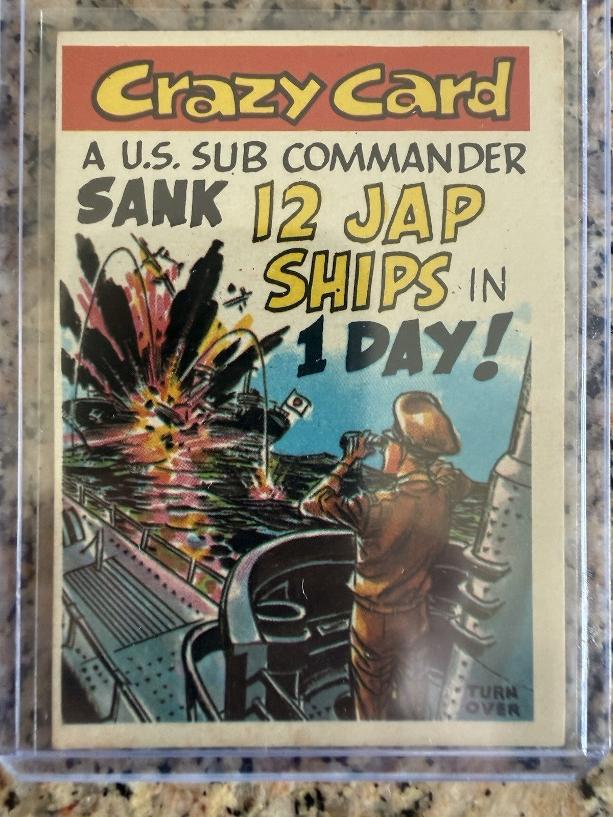 1961 Topps Crazy Cards #63 A U.S. sub commander sank 12 Jap ships in 1 day!