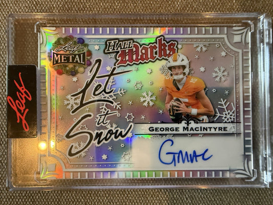 George MacIntyre 2025 Leaf Metal Happy Holidays Let It Snow Autograph Auto 5/5